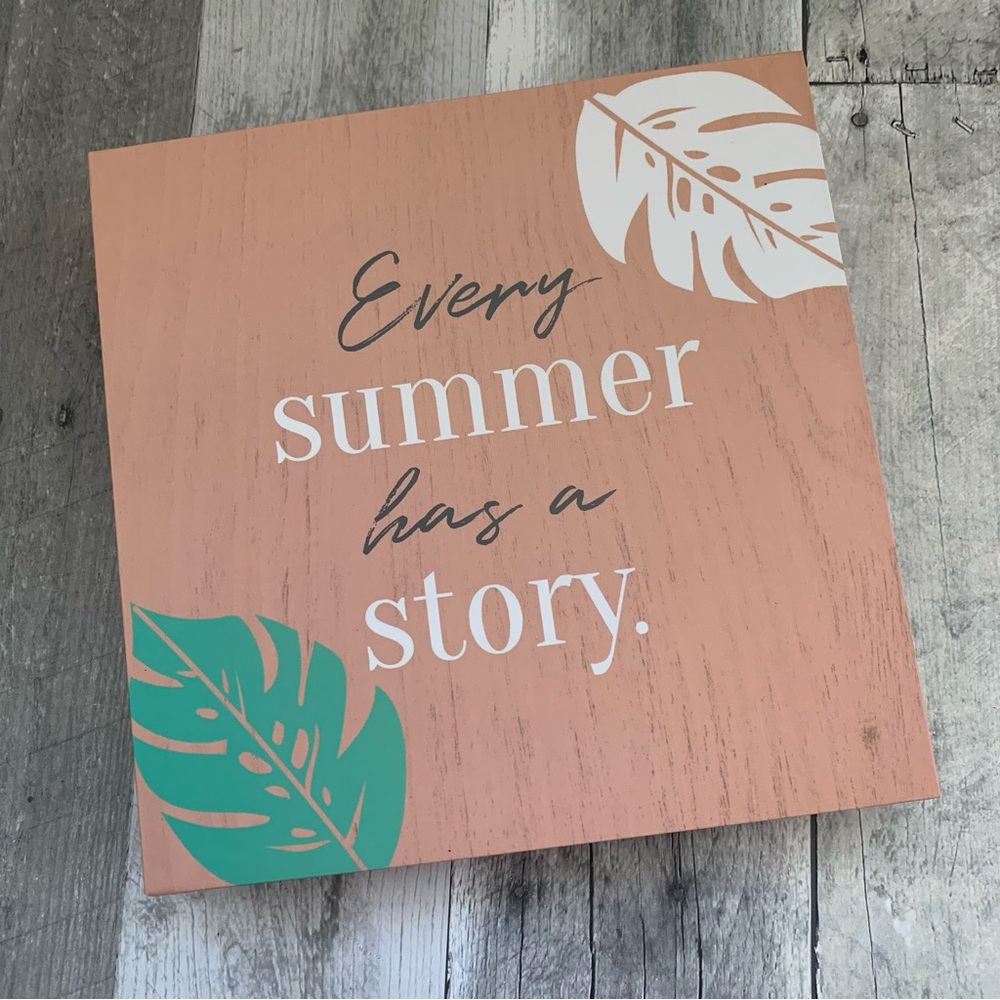 DecoCrated "Every Summer Has a Story" Sign - 1615